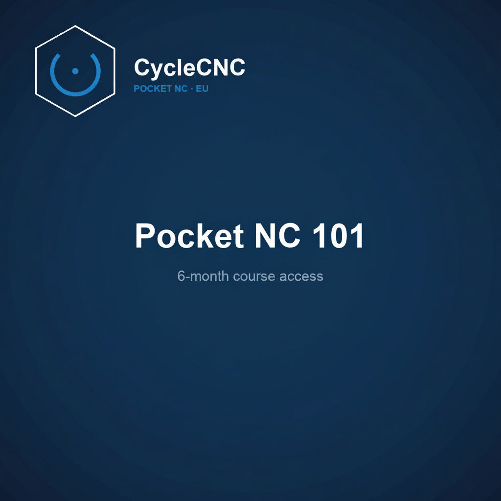 Pocket NC 101 — 6-month course access (CycleCNC EU)